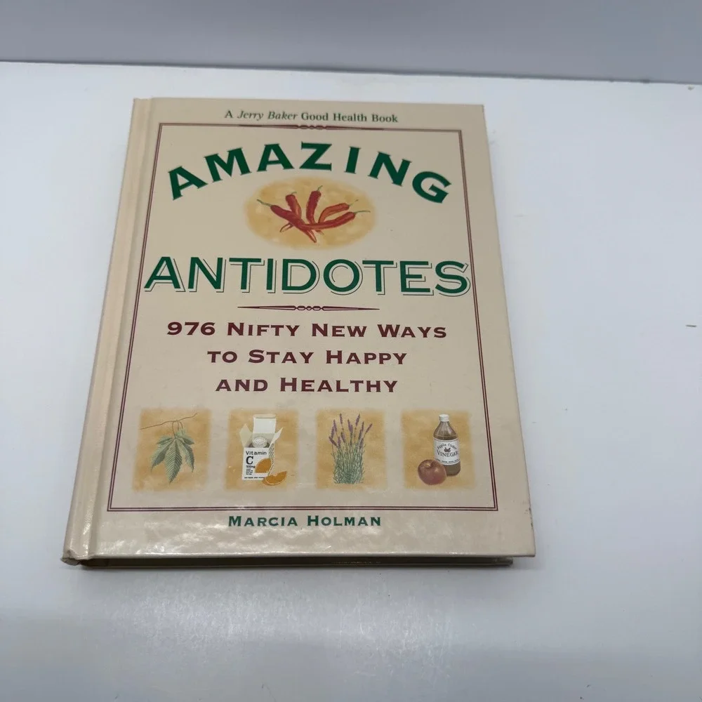 Amazing Antidotes 976 Ways Stay Happy Healthy Jerry Baker Marcia Holman